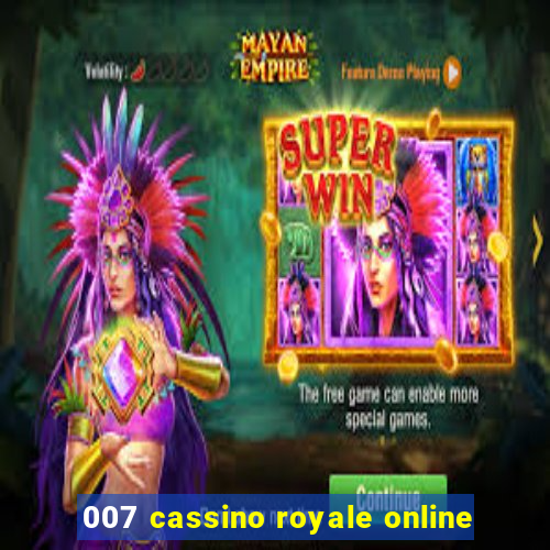 007 cassino royale online